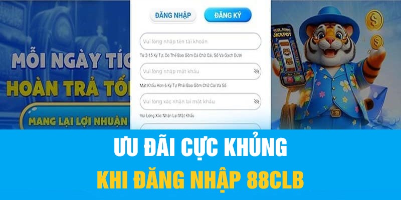 Ưu đãi cực khủng khi đăng nhập vào 88CLB