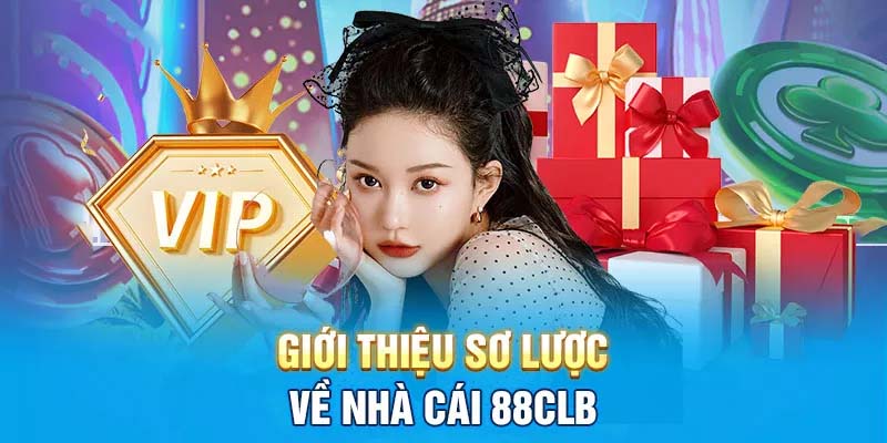 Giới thiệu 88CLB các thông tin cơ bản