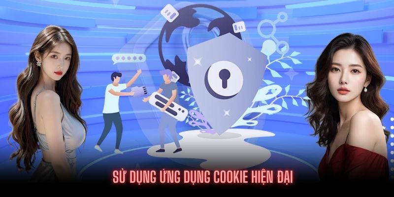 Phần mềm cookie hiện đại được áp dụng trong chính sách bảo mật