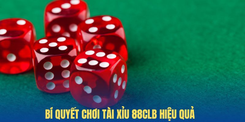 Bí quyết cược tài xỉu 88CLB cực chuẩn cho thành viên